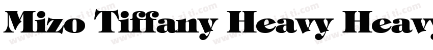 Mizo Tiffany Heavy Heavy字体转换
